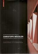 MACKLER: CHRISTOPH MACKLER. THE REMATERIALISATION OF MODERN ARCHITECTURE