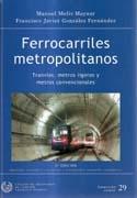 FERROCARRILES METROPOLITANOS. TRANVIAS, METROS LIGEROS Y METROS CONVENCIONALES. 