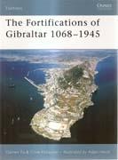 FORTIFICATIONS OF GIBRALTAR 1068- 1945. 