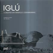 IGLU. DE ARQUITECTURA VERNACULA A CONTEMPORANEA