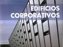 EDIFICIOS CORPORATIVOS. 