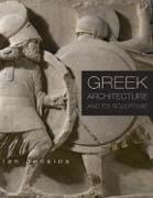 GREEK ARCHITECTURE AND ITS SCULPTURE