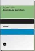 ECOLOGIA DE LA CULTURA. 