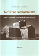 DE VARIA RESTAURATIONE. TEORIA E HISTORIA DE LA RESTAURACION ARQUITECTONICA