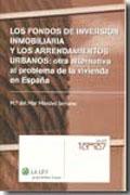 FONDOS DE INVERSION INMOBILIARIA Y LOS ARRENDAMIENTOS URBANOS, LOS