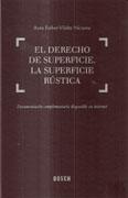 DERECHO DE SUPERFICIE. LA SUPERFICIE RUSTICA