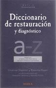 DICCIONARIO DE RESTAURACION Y DIAGNOSTICO. 