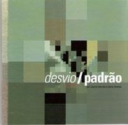 DESVIO / PADRAO ( + DVD). 