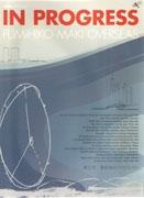 MAKI: IN PROGRESS. FUMIHIKO MAKI OVERSEAS.