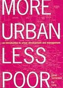 MORE URBAN, LESS POOR: AN INTRODUCTION TO URBAN DEVELOPMENT AND MANAGEMENT