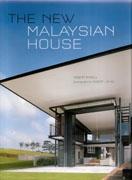 NEW MALAYSIAN HOUSE, THE. 