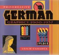 PROGRESSIVE GERMAN GRAPHICS 1900-1937.