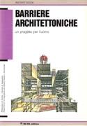 BARRIERE ARCHITETTONICHE. UN PROGETTO PER L'UOMO