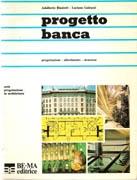 PROGETTO BANCA. PROGETTAZIONE. ALLESTIMENTO. SICUREZZA