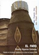 FARO, EL .    IDEA, PROYECTO Y OBRA / IDEA, PROJECT AND CONSTRUCTION  (+DVD)