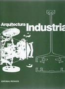 ARQUITECTURA E INDUSTRIA -C