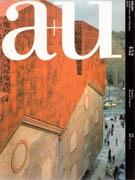 A+U Nº 452. RECENT PROJECTS. HERZOG & DE MEURON, UN STUDIO, UTZON, OLGIATI,RCR,MVRDV, HADID, CARUSO ST.. 