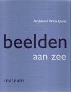 QUIST: WIM QUIST. MUSEUM BEELDEN AAN ZEE