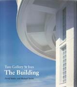 TATE GALLERY ST. IVES. THE BUILDING**