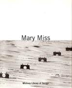MISS: MARY MISS, MAKING PLACE **. 
