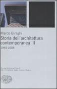 STORIA DELL' ARCHITETTURA CONTEMPORANEA (1946-2007). VOL 2. 