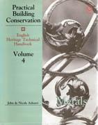 PRACTICAL BUILDING CONSERVATION. VOLUME 4. METALS