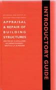 APPRAISAL & REPAIR OF BUILDING STRUCTURES.INTRODUCTORY GUIDE