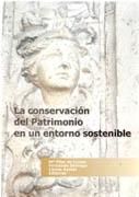 CONSERVACION DEL PATRIMONIO EN UN ENTORNO SOSTENIBLE