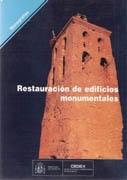 RESTAURACION DE EDIFICIOS MONUMENTALES. ESTUDIO DE MATERIALES Y TECNICAS INSTRUMENTALES