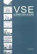 VSE VIVIENDA SOCIAL EN EUROPA , LA. ALEMANIA, FRANCIA Y PAISES BAJOS DESDE 1945