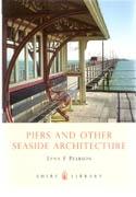 PIERS AND OTHER SEASIDE ARCHITECTURE
