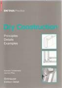 DRY CONSTRUCTION. PRINCIPLES, DETAILS, EXAMPLES. 