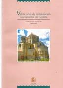 VEINTE AÑOS DE RESTAURACION MONUMENTAL DE ESPAÑA