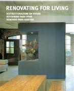 RENOVATING FOR LIVING. REFORMAR PARA VIVIR