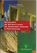 PATOLOGIA DE ESTRUCTURAS DE HORMIGON ARMADO Y PRETENSADO TOMO 1 Y 2  (2 VOLS.)