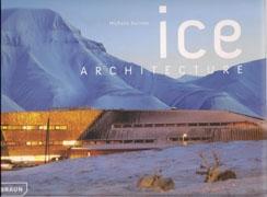 ICE ARCHITECTURE**. 