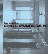 MCCARTHY. CENTRAL SYMMETRICAL ROTATION MOVEMENT: THREE INSTALLATIONS, TWO FILMS