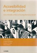 ACCESIBILIDAD E INTEGRACIÓN. UNA MIRADA CRÍTICA A LA ARQUITECTURA SOCIAL