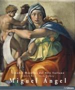 MIGUEL ANGEL: MIGUEL ANGEL BUONARROTI  1475-1564