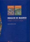 IMAGEN DE MADRID. COMENTARIO GEOGRAFICO AL MAPA COMARCAL. 1:50.000 DE LA COMUNIDAD