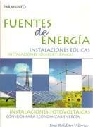 FUENTES DE ENERGIA. INSTALACIONES EOLICAS. INSTALACIONES SOLARES TERMICAS. INSTALACIONES FOTOVOLTAICAS. 