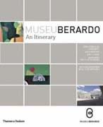 MUSEU BERARDO. AN ITINERARY