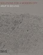 ARUP: SOLUTIONS FOR A  MODERN CITY, ARUP IN BEIJING