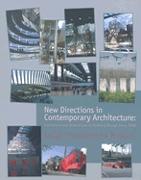 NEW DIRECTIONS IN CONTEMPORARY ARCHITECTURE. EVOLUTIONS AND REVOLUTIONS IN BUILDING DESIGN SINCE1988.