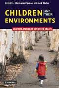 CHILDREN AND THEIR ENVIRONMENTS: LEARNING AND DESIGNING SPACES