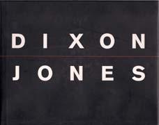 DIXON & JONES: JEREMY DIXON AND EDWARD JONES. BUILDINGS AND PROJECTS 1959-2002