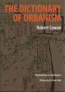 DICTIONARY OF URBANISM, THE. 