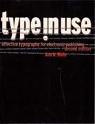 TYPE IN USE, EFFECTIVE TYPOGRAPHY FOR ELECTRONIC PUBLISHING
