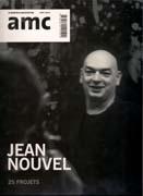 NOUVEL: AMC HORS SERIE. JEAN NOUVEL. 25 PROJECTS. 