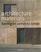 ARCHITECTURE MATERIALS. HORMIGON, CEMENTO, BETAO. 